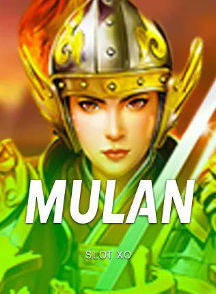 นักรบหญิงสวมหมวกเกราะ Mulan ผลงาน SLOT XO